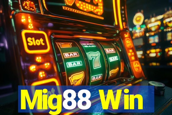 Mig88 Win