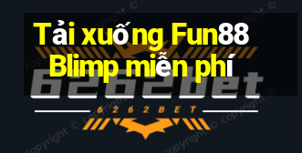 Tải xuống Fun88 Blimp miễn phí