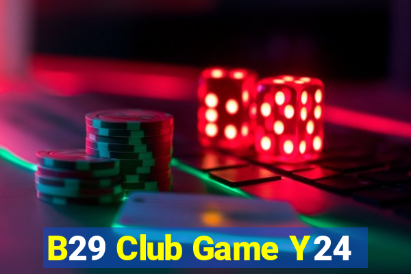 B29 Club Game Y24