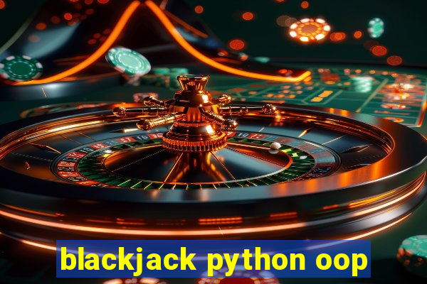 blackjack python oop