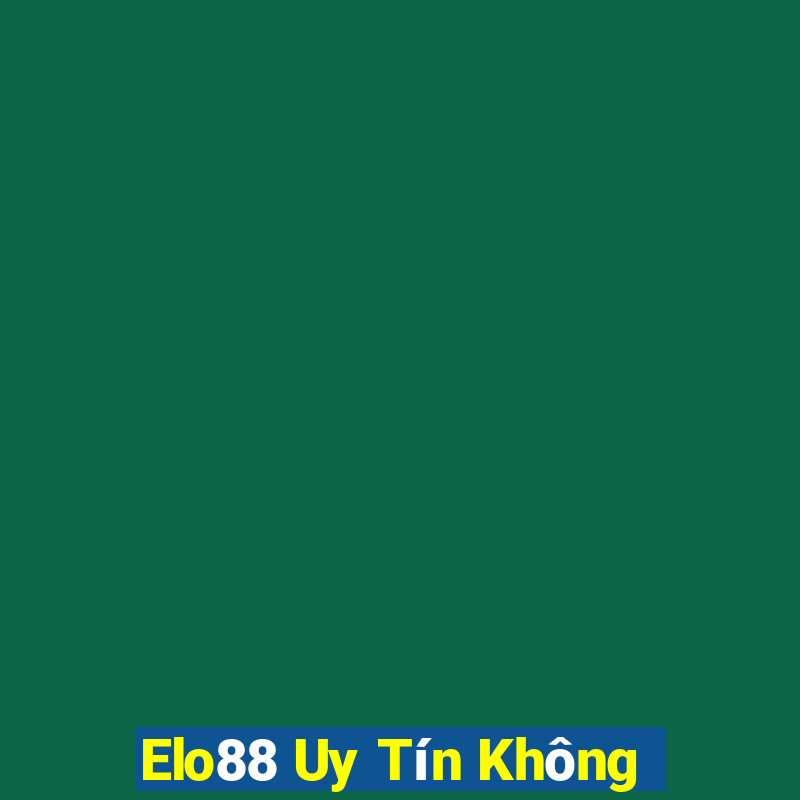 Elo88 Uy Tín Không