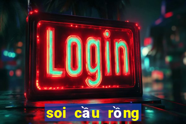 soi cầu rồng bạch kim 888