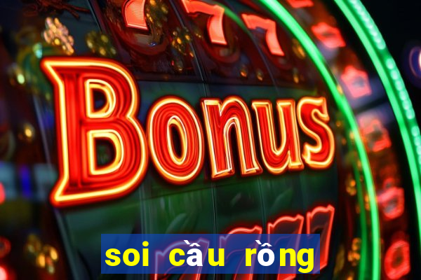 soi cầu rồng bạch kim 888