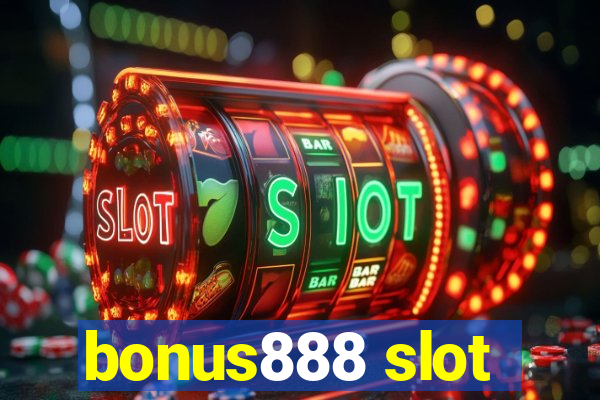 bonus888 slot