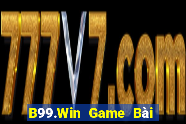 B99.Win Game Bài Uno Miễn Phí