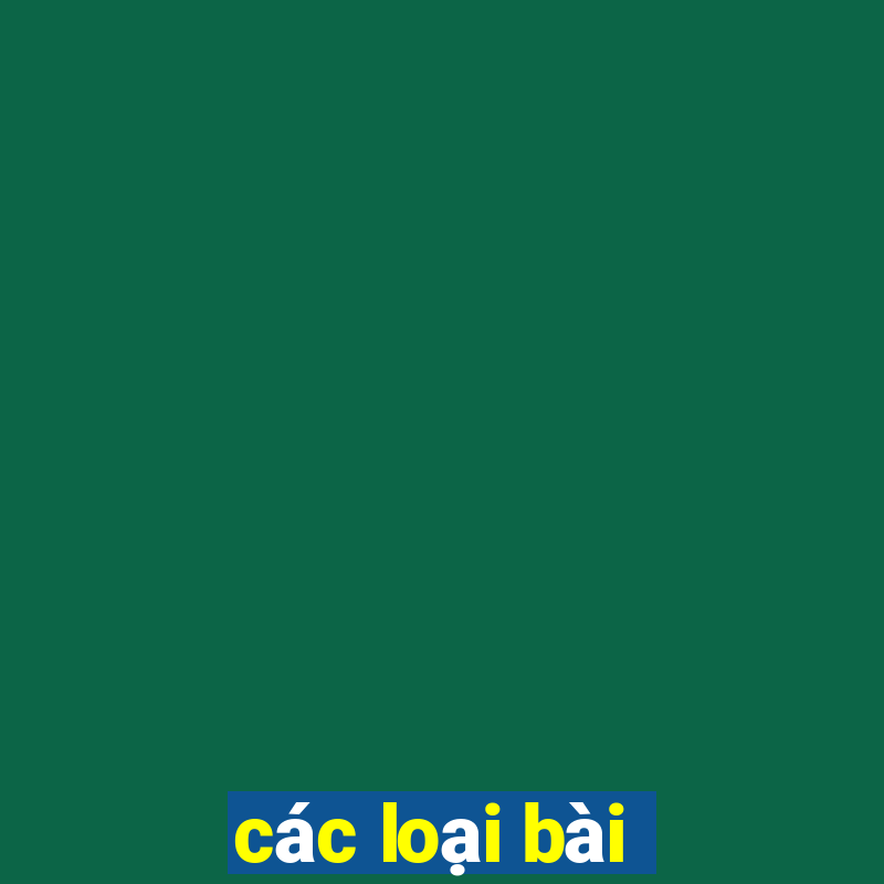 các loại bài