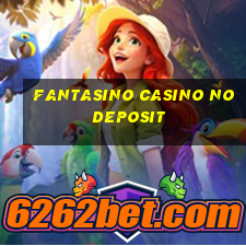 fantasino casino no deposit