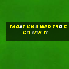 Thoát khỏi wed trò chơi điện tử