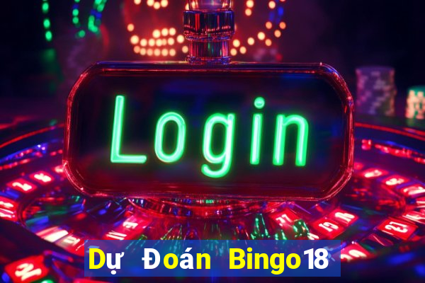 Dự Đoán Bingo18 ngày 24