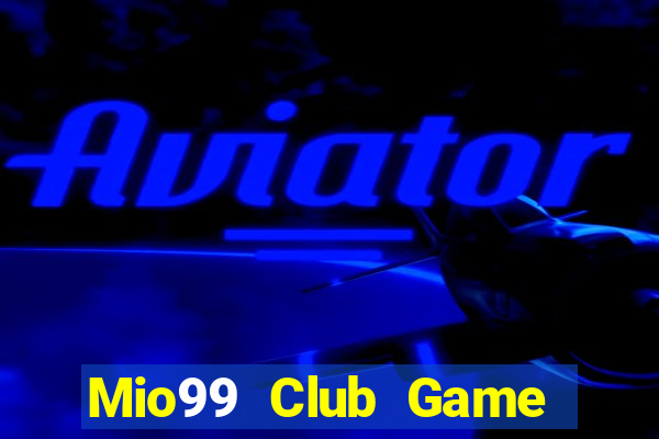 Mio99 Club Game Bài 52Fun Đổi Thưởng