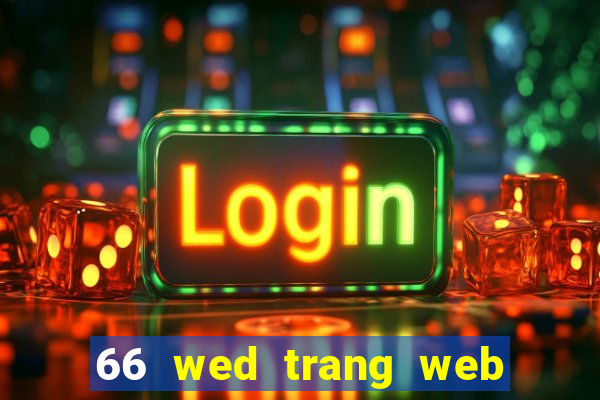 66 wed trang web màu sắc tốt