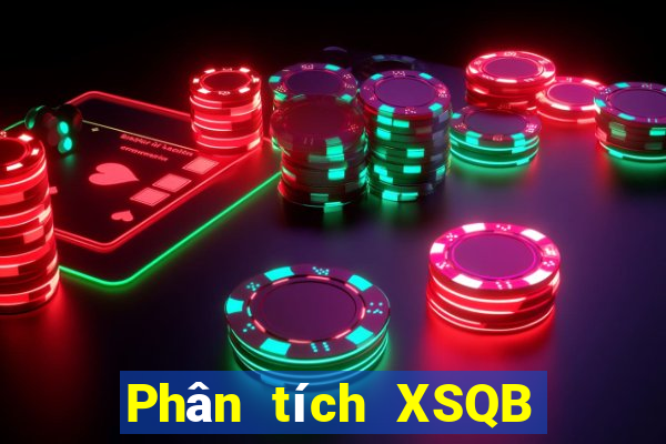 Phân tích XSQB ngày 1