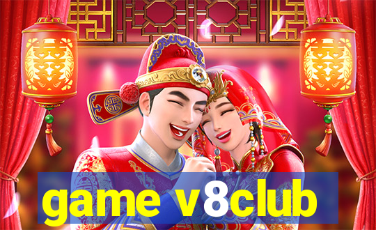 game v8club