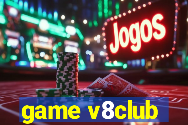 game v8club