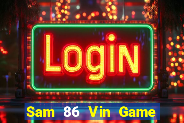 Sam 86 Vin Game Bài 6 Lá