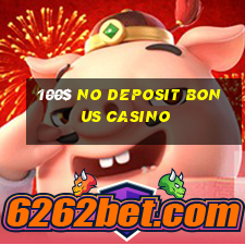 100$ no deposit bonus casino