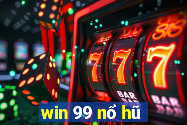 win 99 nổ hũ