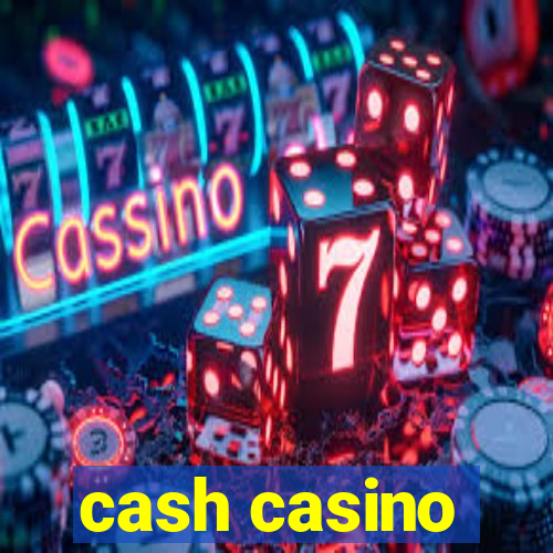 cash casino