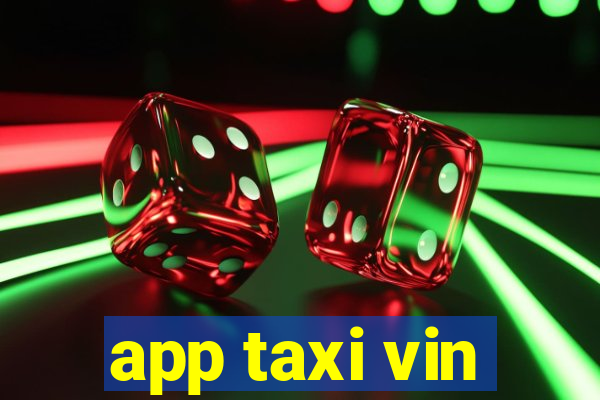 app taxi vin