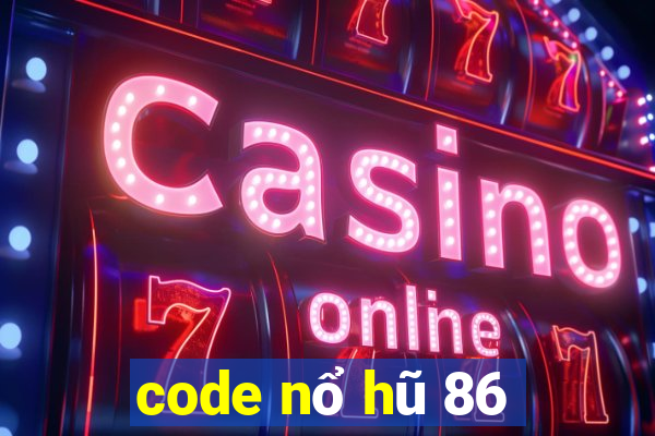 code nổ hũ 86