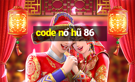 code nổ hũ 86