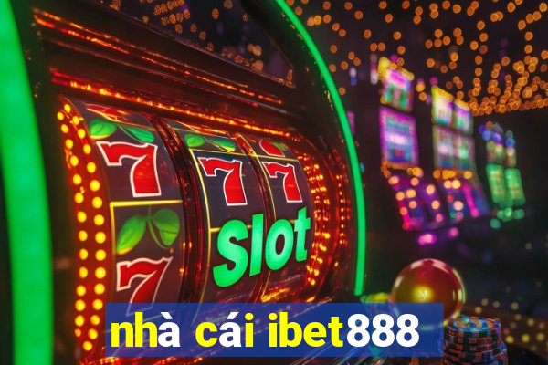 nhà cái ibet888