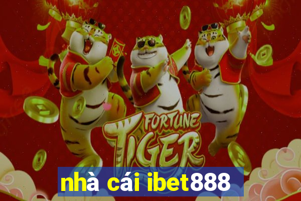 nhà cái ibet888