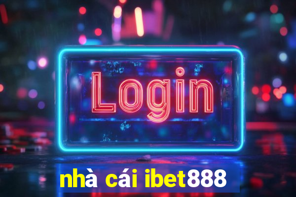 nhà cái ibet888