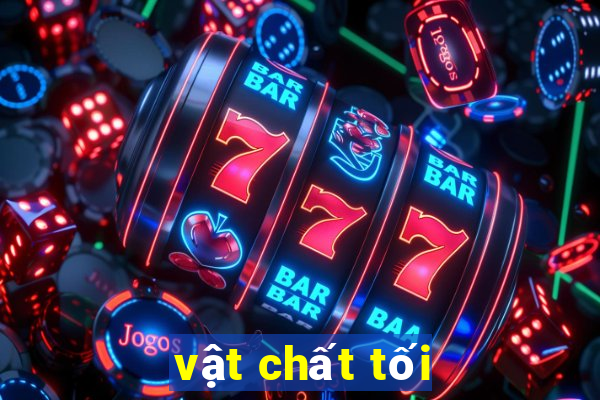 vật chất tối