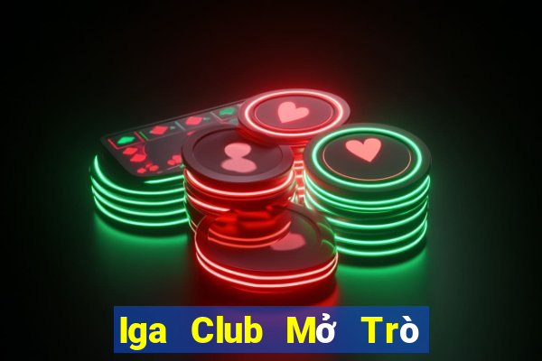 Iga Club Mở Trò Chơi Ô Tô