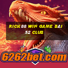 Rick88 Win Game Bài 52 Club