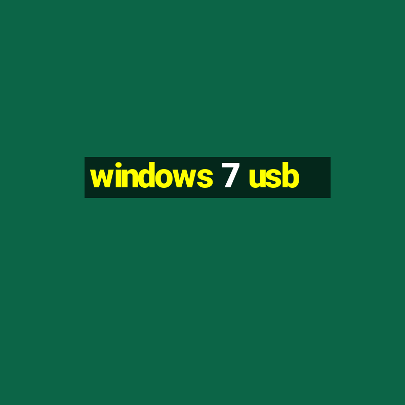 windows 7 usb