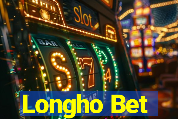 Longho Bet