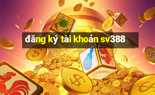 đăng ký tài khoản sv388