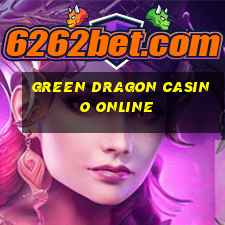 green dragon casino online