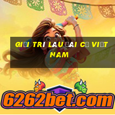 Giải trí lâu đài cổ Việt nam