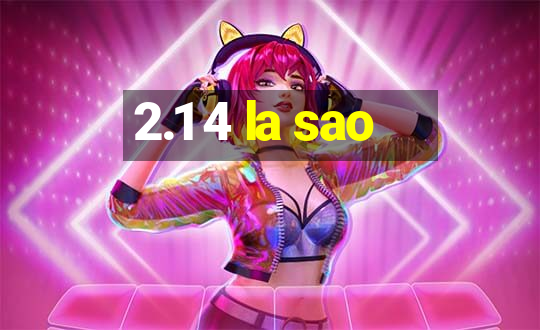 2.1 4 la sao