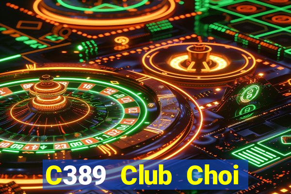 C389 Club Choi Game Đánh Bài