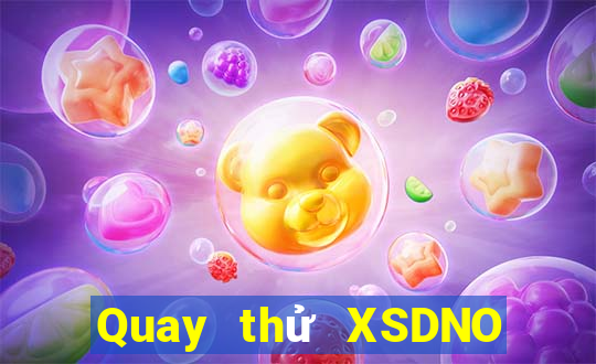 Quay thử XSDNO thứ Ba