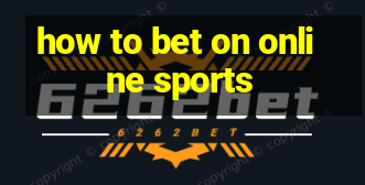 how to bet on online sports