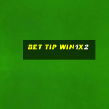 bet tip win1x2