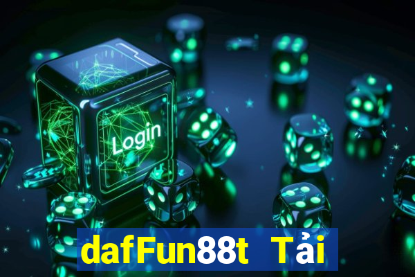 dafFun88t Tải xuống và cài đặt