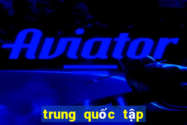 trung quốc tập cận bình