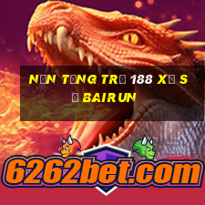 Nền tảng trả 188 xổ số Bairun