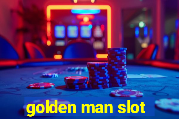 golden man slot