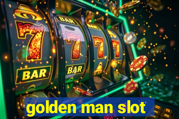 golden man slot