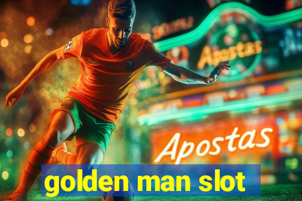 golden man slot