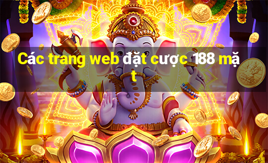 Các trang web đặt cược 188 mặt