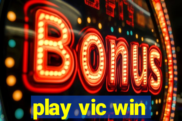 play vic win