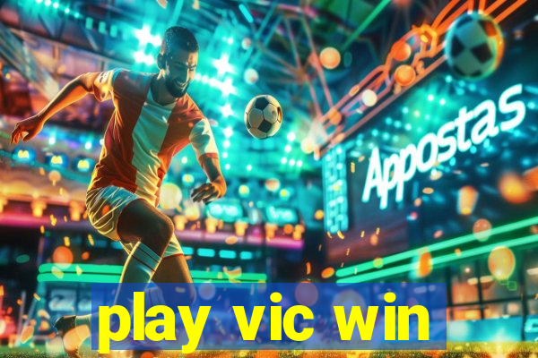 play vic win